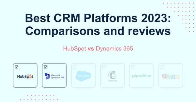 CRM Comparative: HubSpot vs Dynamics 365